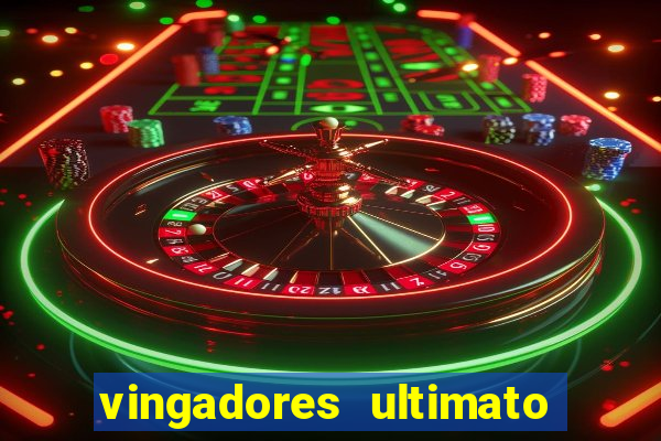 vingadores ultimato filme completo dublado google drive